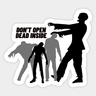 Dont open, dead inside Sticker